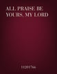 All Praise be yours, my Lord SATB choral sheet music cover